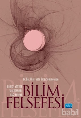 Picture of Bilimsel Yöntem Tartışmaları Bağlamında Bilim Felsefesi