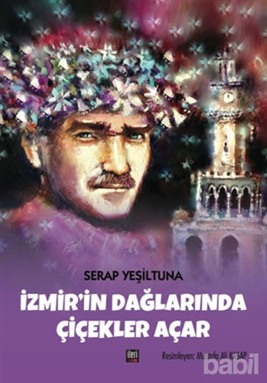 Picture of İzmir'in Dağlarında Çiçekler Açar