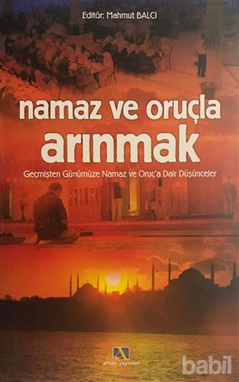 Picture of Namaz ve Oruçla Arınmak