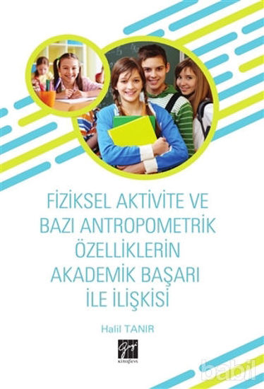 Picture of Fiziksel Aktivite ve Bazı Antropometrik Özelliklerin Akademik Başarı İle İlişkisi