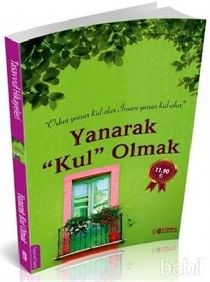 Picture of Yanarak Kul Olmak
