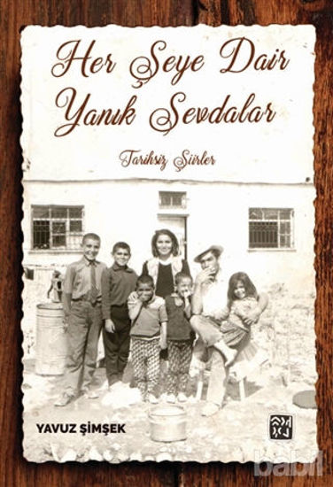 Picture of Her Şeye Dair Yanık Sevdalar