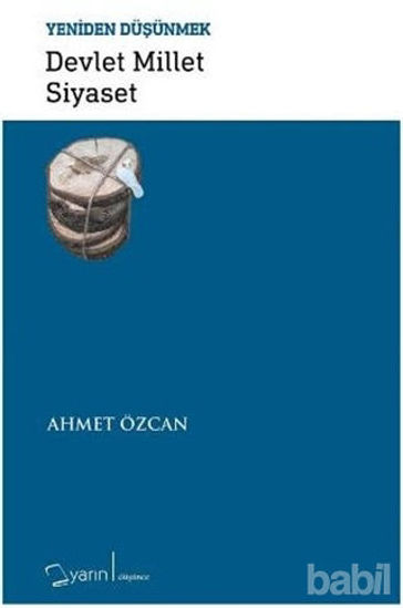 Picture of Devlet Millet Siyaset - Yeniden Düşünmek