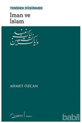 Picture of İman ve İslam - Yeniden Düşünmek