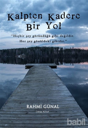 Picture of Kalpten Kadere Bir Yol