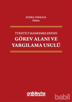 Picture of Tüketici Mahkemelerinin Görev Alanı ve Yargılama Usulü