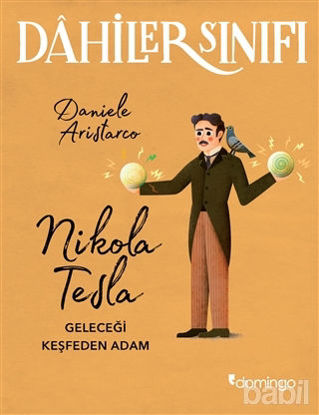 Picture of Nikola Tesla Geleceği Keşfeden Adam - Dahiler Sınıfı