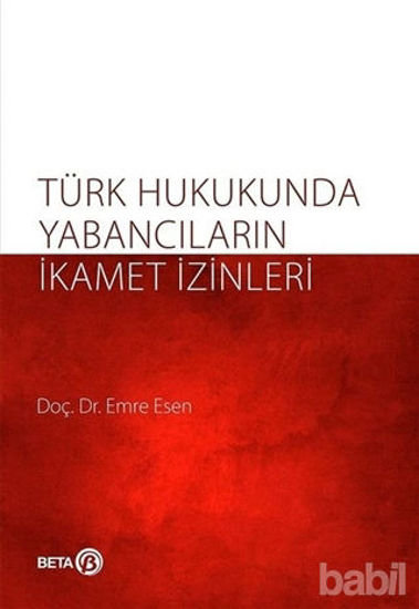 Picture of Türk Hukukunda Yabancıların İkamet İzinleri