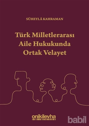 Picture of Türk Milletlerarası Aile Hukukunda Ortak Velayet
