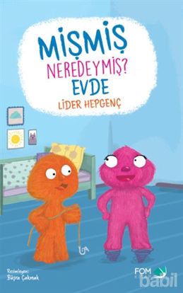 Picture of Mişmiş Neredeymiş? Evde