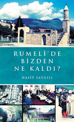 Picture of Rumeli'de Bizden Ne Kaldı?