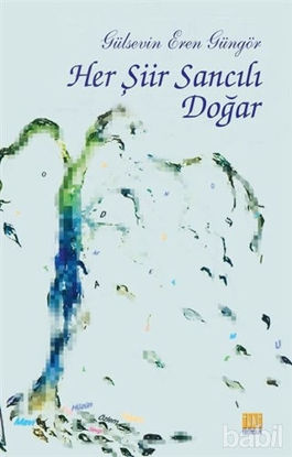 Picture of Her Şiir Sancılı Doğar