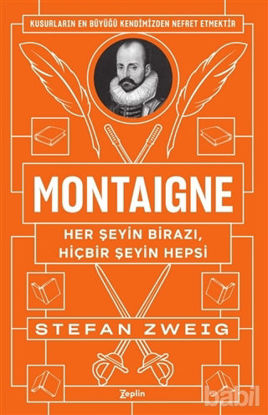 Picture of Montaigne: Her Şeyin Birazı, Hiçbir Şeyin Hepsi