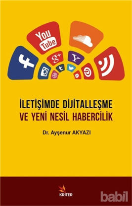 Picture of İletişimde Dijitalleşme ve Yeni Nesil Habercilik