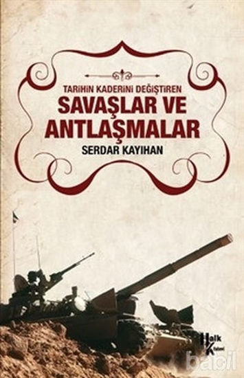 Picture of Tarihin Kaderini Değiştiren Savaşlar ve Antlaşmalar