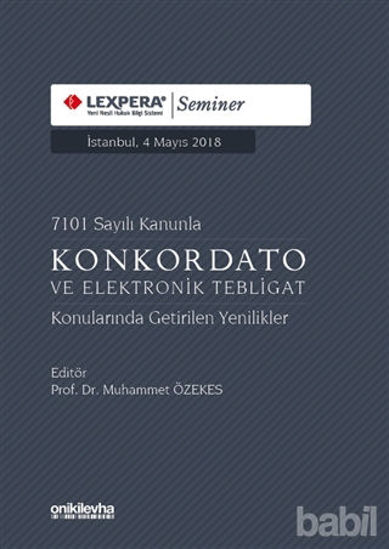 Picture of 7101 Sayılı Kanunla Konkordato ve Elektronik Tebligat Konularında Getirilen Yenilikler