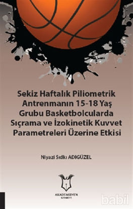 Picture of Sekiz Haftalık Pilometrik Antrenmanın 15-18 Yaş Grubu Basketbolcularda Sıçrama ve İzokinetik Kuvvet