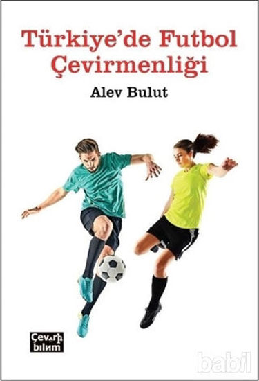 Picture of Türkiye'de Futbol Çevirmenliği