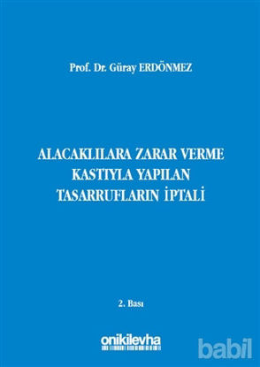 Picture of Alacaklılara Zarar Verme Kastıyla Yapılan Tasarrufların İptali