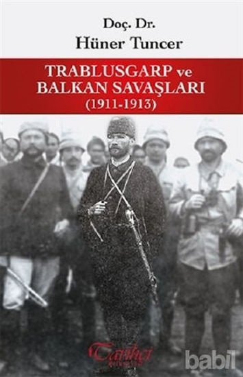 Picture of Trablusgarp ve Balkan Savaşları 1911-1913