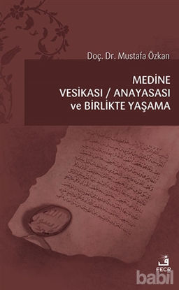 Picture of Medine Vesikası - Anayasası ve Birlikte Yaşama