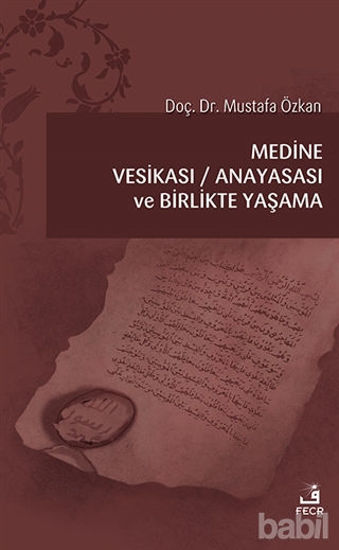 Picture of Medine Vesikası - Anayasası ve Birlikte Yaşama