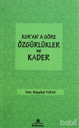 Picture of Kur'an'a Göre özgürlükler ve Kader