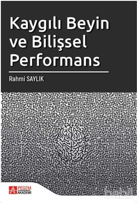 Picture of Kaygılı Beyin ve Bilişsel Performans