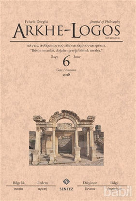 Picture of Arkhe - Logos Felsefe Dergisi Sayı: 6 Güz 2018