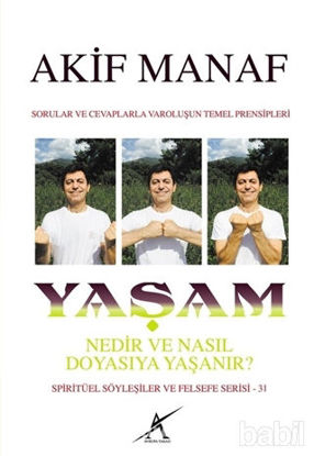 Picture of Yaşam Nedir Nasıl Doyasıya Yaşanır?