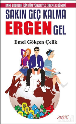 Picture of Sakın Geç Kalma Ergen Gel