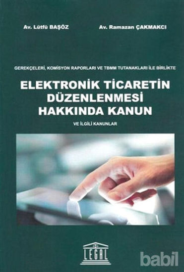 Picture of Elektronik Ticaretin Düzenlenmesi Hakkında Kanun ve İlgili Kanunlar