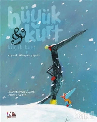 Picture of Düşmek Bilmeyen Yaprak - Büyük Kurt ve Küçük Kurt