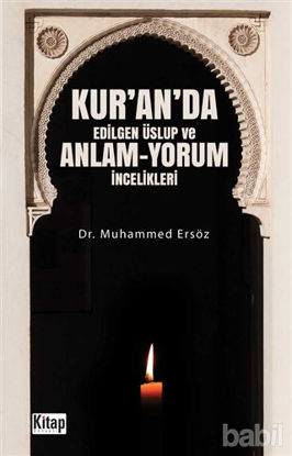 Picture of Kur'an'da Edilgen Üslup ve Anlam - Yorum İncelikleri