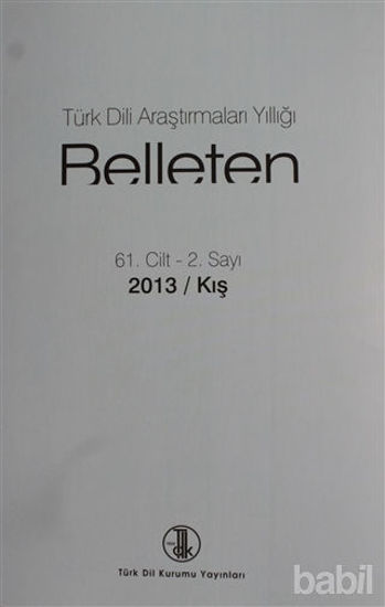 Picture of Türk Dili Araştırmaları Yıllığı Belleten 2013 / Kış