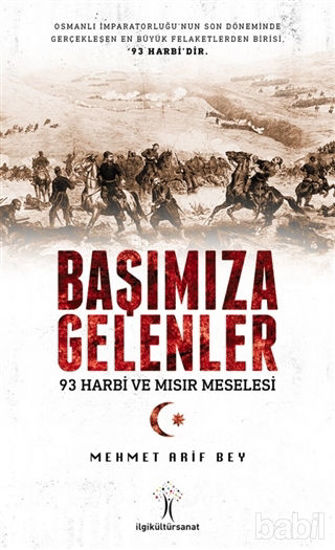 Picture of Başımıza Gelenler - 93 Harbi ve Mısır Meselesi