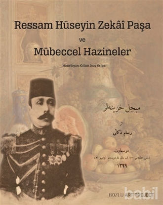 Picture of Ressam Hüseyin Zekai Paşa ve Mübeccel Hazineler