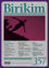 Picture of Birikim Aylık Sosyalist Kültür Dergisi Sayı: 357 Ocak 2019