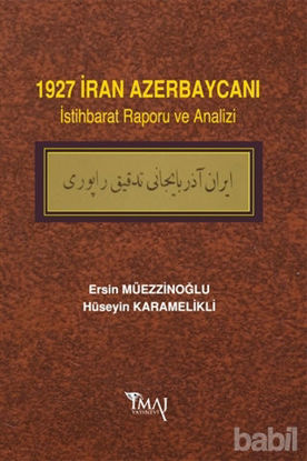 Picture of 1927 İran Azerbaycanı İstihbarat Raporu ve Analizi