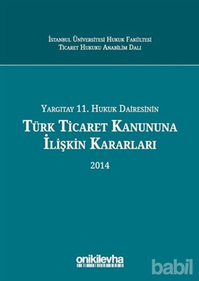 Picture of Yargıtay 11. Hukuk Dairesinin Türk Ticaret Kanununa İlişkin Kararları 2014