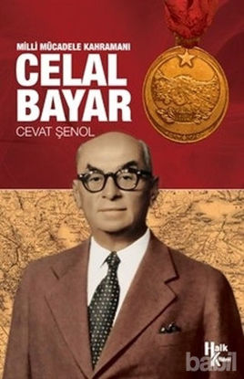 Picture of Milli Mücadele Kahramanı Celal Bayar