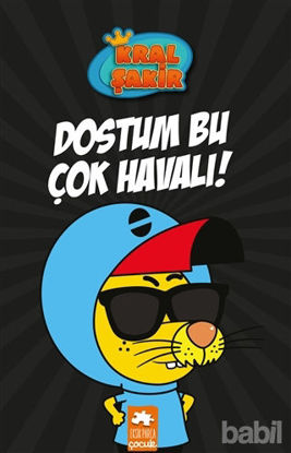 Picture of Dostum Bu Çok Havalı - Kral Şakir 5