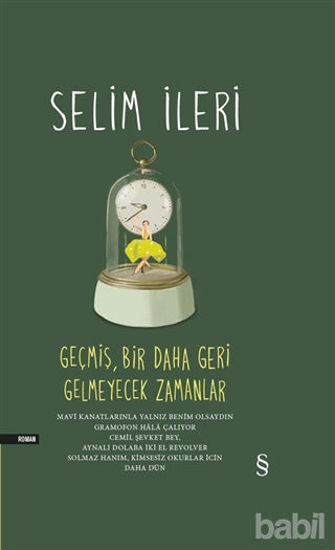 Picture of Geçmiş Bir Daha Geri Gelmeyecek Zamanlar (Tek Cilt)