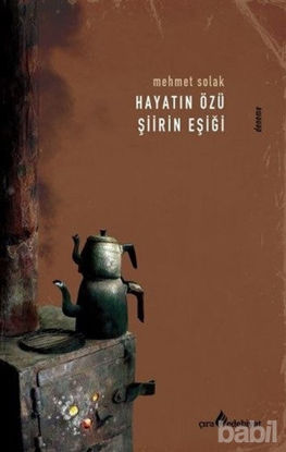 Picture of Hayatın Özü Şiirin Eşiği