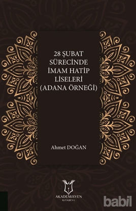 Picture of 28 Şubat Sürecinde İmam Hatip Liseleri (Adana Örneği)