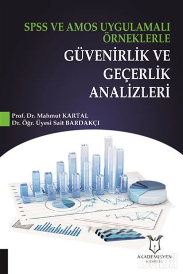 Picture of SPSS ve AMOS Uygulamalı Örneklerle Güvenirlik ve Geçerlik Analizleri