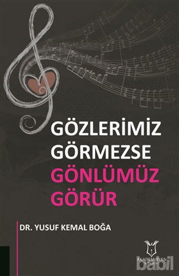 Picture of Gözlerimiz Görmezse Gönlümüz Görür