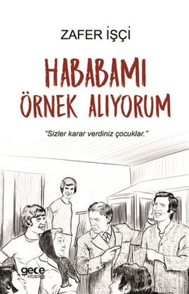 Picture of Hababamı Örnek Alıyorum