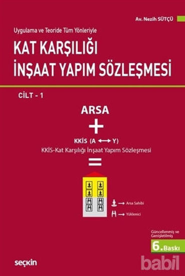 Picture of Uygulama ve Teoride Tüm Yönleriyle Kat Karşılığı İnşaat Yapım Sözleşmesi Cilt 1