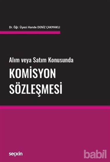 Picture of Alım ve Satım Kanusunda Komisyon Sözleşmesi